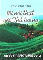 Lý Xương Bình - Tôi nói thật với thủ tướng