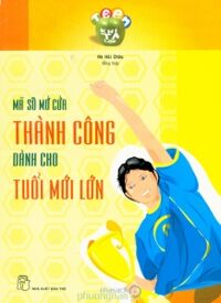 Mã số mở cửa thành công dành cho tuổi mới lớn - Hà Hải Châu (Tổng hợp)