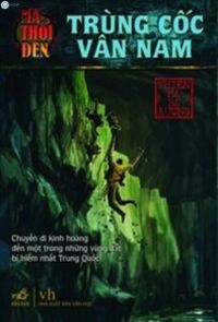 Ma thổi đèn (T3): Trùng cốc Vân Nam - Thiên Hạ Bá Xướng