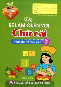 Mai Em Vào Lớp 1 - Vở Bé Làm Quen Với Chữ Cái (Tập 2)