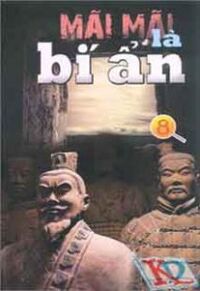 Mãi mãi là bí ẩn (T8) - Nhiều tác giả