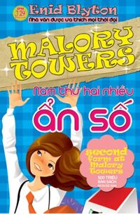 Malory Towers (T2): Năm thứ hai nhiều ẩn số - Enid Blyton