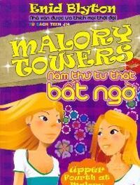 Malory Towers (T4): Năm thứ tư thật bất ngờ - Enid Blyton