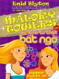 Malory Towers (T4): Năm thứ tư thật bất ngờ - Enid Blyton