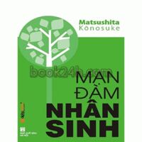 Mạn đàm nhân sinh - Matsushita Kōnosuke