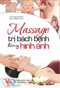 Massage Trị Bách Bệnh Bằng Hình Ảnh