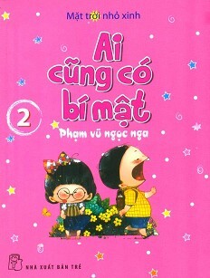 Mặt trời nhỏ xinh - Ai cũng có bí mật - Tập 2