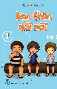 Mặt Trời Nhỏ Xinh - Bạn Thân Mãi Mãi (Tập 1)