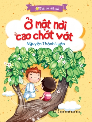 Mặt trời nhỏ xinh - Ở một nơi cao chót vót