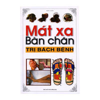 Mát Xa Bàn Chân Trị Bách Bệnh