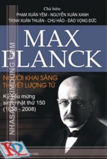 Max Planck Người Khai Sáng Thuyết Lượng Tử