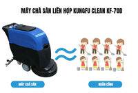 Máy chà sàn Kungfu Clean KF-70D