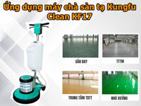 Máy chà sàn tạ Kungfu Clean KF17