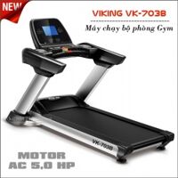 Máy chạy bộ phòng tập Viking VK-703B