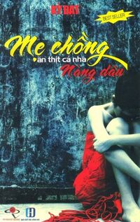 Mẹ chồng ăn thịt cả nàng dâu - Kỷ Đạt