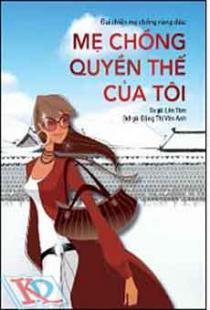 Mẹ Chồng Quyền Thế Của Tôi