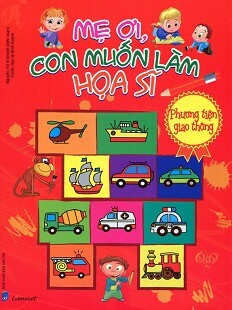 Mẹ Ơi, Con Muốn Làm Họa Sĩ - Phương Tiện Giao Thông