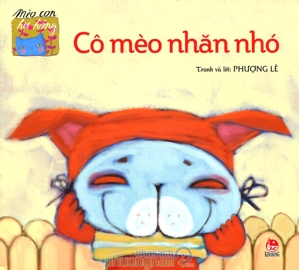 Mèo Con Hư Hỏng - Cô Mèo Nhăn Nhó