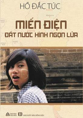 Miến Điện - Đất Nước Hình Ngọn Lửa