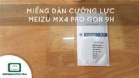 Miếng dán cường lực Meizu MX4 Pro Gor 9H