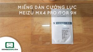 Miếng dán cường lực Meizu MX4 Pro Gor 9H