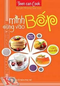 Mình Cùng Vào Bếp -teen can cook