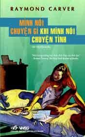 Mình nói chuyện gì khi mình nói chuyện tình