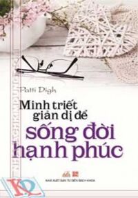 Minh triết giản dị để sống đời hạnh phúc