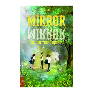 Mirror Mirror - Thế Giới Trong Gương - Huệ Chi