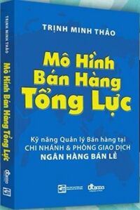 Mô Hình Bán Hàng Tổng Lực