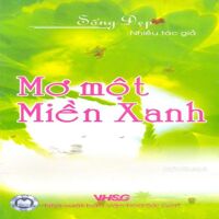 Mơ một miền xanh - Nhiều tác giả