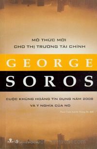 Mô thức mới cho thị trường tài chính cuộc khủng hoảng năm 2008 và ý nghĩa của nó