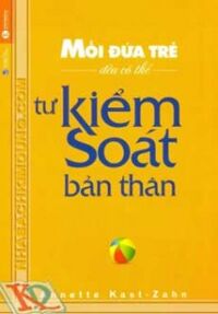 Mỗi Đứa Trẻ Đều Có Thể Tự Kiểm Soát Bản Thân