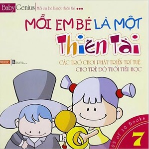 Mỗi Em Bé Là Một Thiên Tài - Tập 7