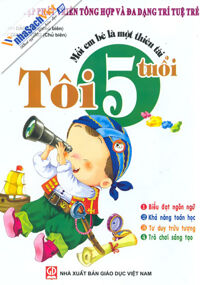 Mỗi em bé là một thiên tài - Tôi 5 tuổi