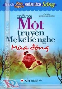 Mỗi tối một truyện mẹ kể bé nghe - Mùa đông