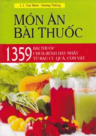 Món ăn bài thuốc 1359 bài thuốc chữa bệnh hay nhất từ rau củ quả