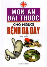 Món Ăn Bài Thuốc Cho Người Bệnh Dạ Dày