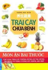 Món ăn bài thuốc - Trái cây chữa bệnh