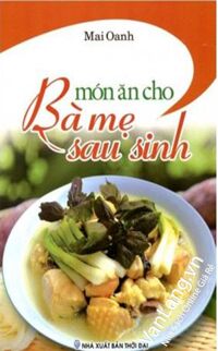 Món Ăn Cho Bà Mẹ Sau Sinh