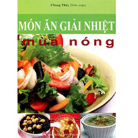 Món ăn giải nhiệt mùa nóng - Chung Thủy