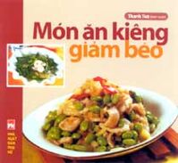 Món ăn kiêng giảm béo - Thành Tuệ