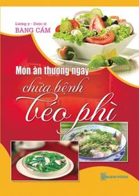 Món Ăn Thường Ngày Chữa Bệnh Béo Phì - Bàng Cẩm