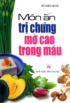 Món Ăn Trị Chứng Mỡ Cao Trong Máu