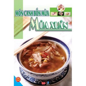 Món canh bốn mùa: Mùa xuân – Ngọc Khánh