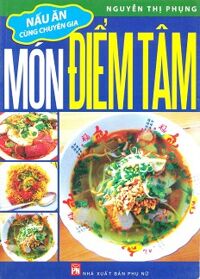 Món Điểm Tâm Nấu Ăn Cùng Chuyên Gia