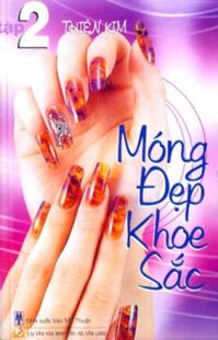 Móng Đẹp Khoe Sắc - Tập 2 - Tác giả: Thiên Kim