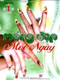 Móng Đẹp Mỗi Ngày - Tập 1 - Tác giả: Thiên Kim