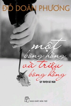 Một bông hồng và triệu bông hồng - Đỗ Doãn Phương