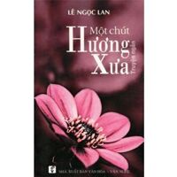 Một chút hương xưa - Lê Ngọc Lan